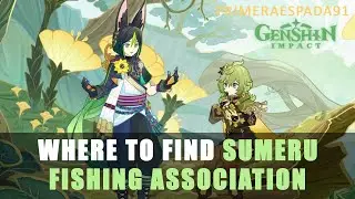 Genshin Impact: Sumeru Fishing Association Wares and Location