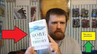 My Book Review Video of More Than a Theory by Hugh Ross