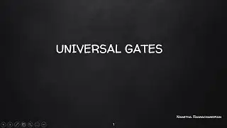 UNIVERSAL GATE NAND & NOR part 1
