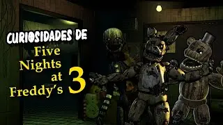 20 Curiosidades de FNaF 3  Ft.@FeliErizo
