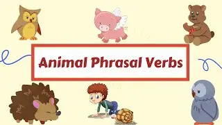 Animal Phrasal Verbs || Learn how & where to use these Animal Phrases with verbs || Improve English