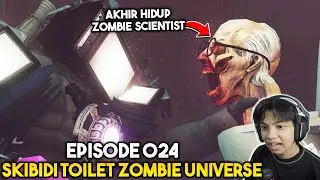 EPISODE BARU 024 SKIBIDI TOILET ZOMBIE UNIVERSE! AKHIR HIDUP ZOMBIE SCIENTIST TOILET!