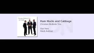 Christian McBride Trio - Out Here - 01 - Ham Hocks and Cabbage