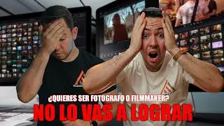 ❌Si quieres ser FILMMAKER o FOTOGRAFO, vas a sufrir esto!!