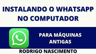 Instalando o Whatsapp no Computador👍