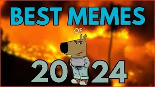 the best memes of 2024 [meme movie]