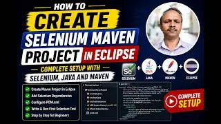 How to Create Selenium Maven Project in Eclipse | Complete Setup with Selenium, Java and Maven