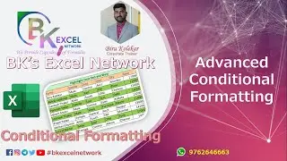 Advanced Conditional Formatting in Excel | By BK's Excel Network