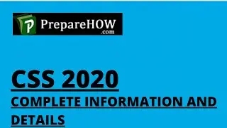 CSS 2020 Latest Information and Complete Detail