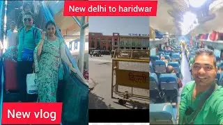 दिल्ली से हरिद्वार सफर#newvlog #earning #youtube #daily #viral #reels #everyone #video