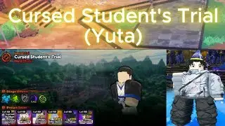 How To Win Cursed Student's Trial (Yuta) |Anime Expeditions