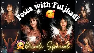Diwali Poses with Fuljhadi/ Sparkler 🎆 | Diwali Crackers💥 | DIWALI POSES 2023 