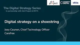 OKTA Digital Strategy Series - Digital on a shoestring