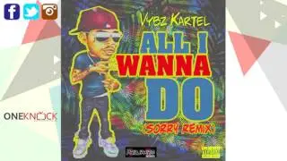 Vybz Kartel - All I Wanna Do | May 2016