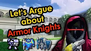 Let's Argue about Armor Knights for 5 hours | How useful are they in each FE game?