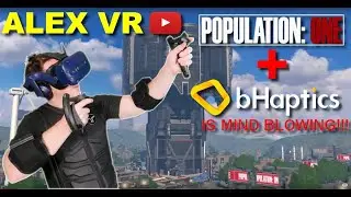 Feeling EVERYTHING in Population: One with bHaptics is INCREDIBLE - ft. @obscurenerdgaming1568