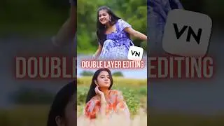 Double Layer Editing in VN App  #vnedits #vnmasking #doublelayer #reelsedits #instareels #instagram