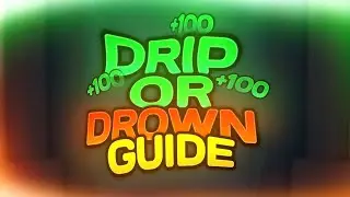 DRIP OR DROWN GUIDE | Deepwoken