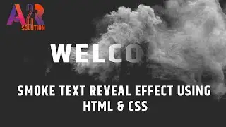 Create Smoke Text Reveal Effect Using HTML & CSS