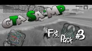 SAMP | Fist Pack #3 || Rare illum *-*