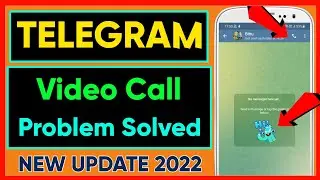 telegram video call problem ! telegram video calling issue ! telegram me video call nahi ho rahi hai