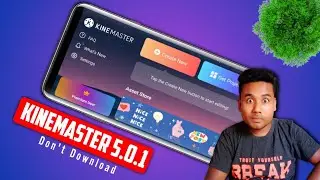 Kinemaster 5.0.1 don't install ( Reason ) ||Kinemaster 5.0 update || ComTech