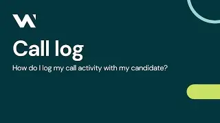 Call log | Webbtree | Talent Source