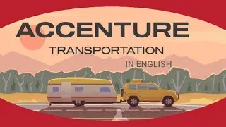 DETAILED EXPLANATION OF ACCENTURE TRANSPORTATION IN ENGLISH #accenture
