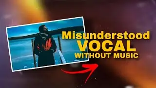 EMIWAY BANTAI - MISUNDERSTOOD VOCAL WITHOUT MUSIC
