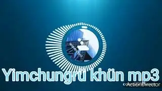 Yimchungrü khün MP3: Apuh Thrunpuh