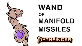 Wand of Manifold Missiles [Pathfinder 2e Animated]