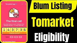 BLUM Dogs Airdrop 7.6M Users & Blum Listing Date || Tomarket -এ ইলিজিবিলিটির ৩টি টাস্ক পূরণ করুন ||