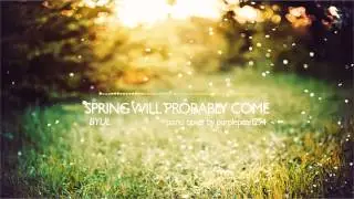 [Piano Cover] Spring Will Probably Come / Sad Wind (Scholar Who Walks The Night OST)