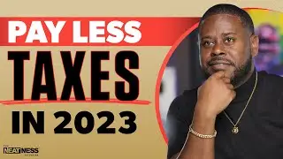 5 Tax Strategies You NEED To Know For 2023 (How To Get More Money Back)