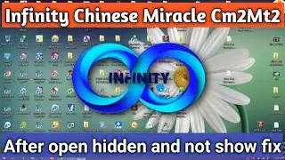 Infinity Chines Miracle Cm2Mt2 All Setup After Open Auto Hide And Not Showing Problem Fix 100%