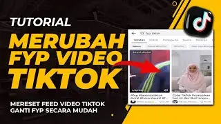 Cara Merubah Fyp Tiktok || Segarkan Feed Tiktok Terbaru