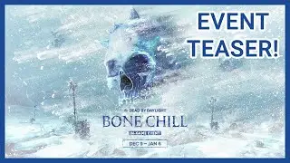 DEAD BY DAYLIGHT BONE CHILL GAME EVENT 2025 TEASER! 