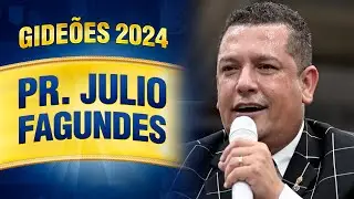 Gideões 2024 - Pr. Julio Fagundes