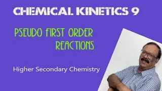 #chemical_kinetics#plus_two# PSEUDO FIRST ORDER REACTIONS