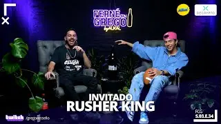 RUSHER KING EN FERNÉ CON GREGO
