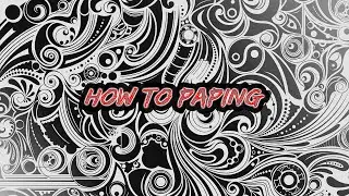 How To Paping