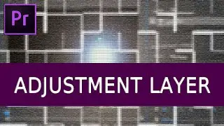 ADOBE PREMIERE Pro Tutorial- How to use ADJUSTMENT LAYER