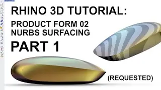 Product Design Form 02 Modelling Tutorial - Part 1 (Requested)