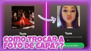 Como trocar a foto de capa da playlist do spotify
