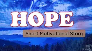 Motivational Story | Hope | चार मोमबत्तियों की एक अद्भुत कहानी | Motivational Short Story in Hindi
