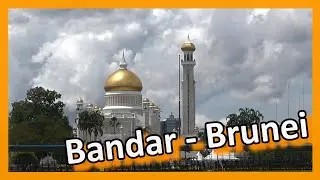Negara Brunei Darussalam - The Capital Bandar Seri Begawan