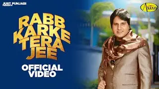 Rabb Karke Tera Jee | Labh Heera l Latest Punjabi Songs 2022 l New Punjabi Song 2022
