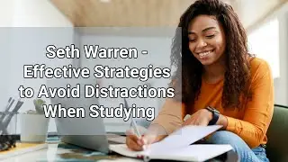 Effective Strategies to Avoid Distractions When Studying