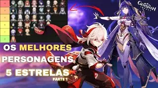 TIER LIST DOS MELHORES 5 ESTRELAS DO GENSHIN IMPACT!! (até a 3.4)