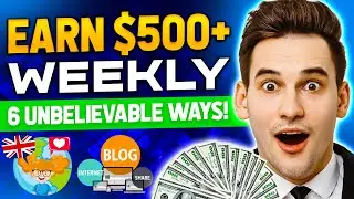 6 Ways to Make $500 or More Each Week